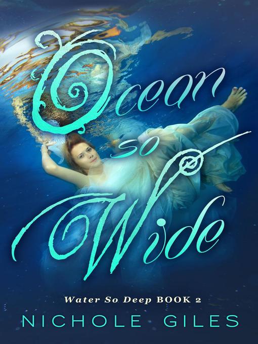 Title details for Ocean so Wide by Nichole Giles - Available